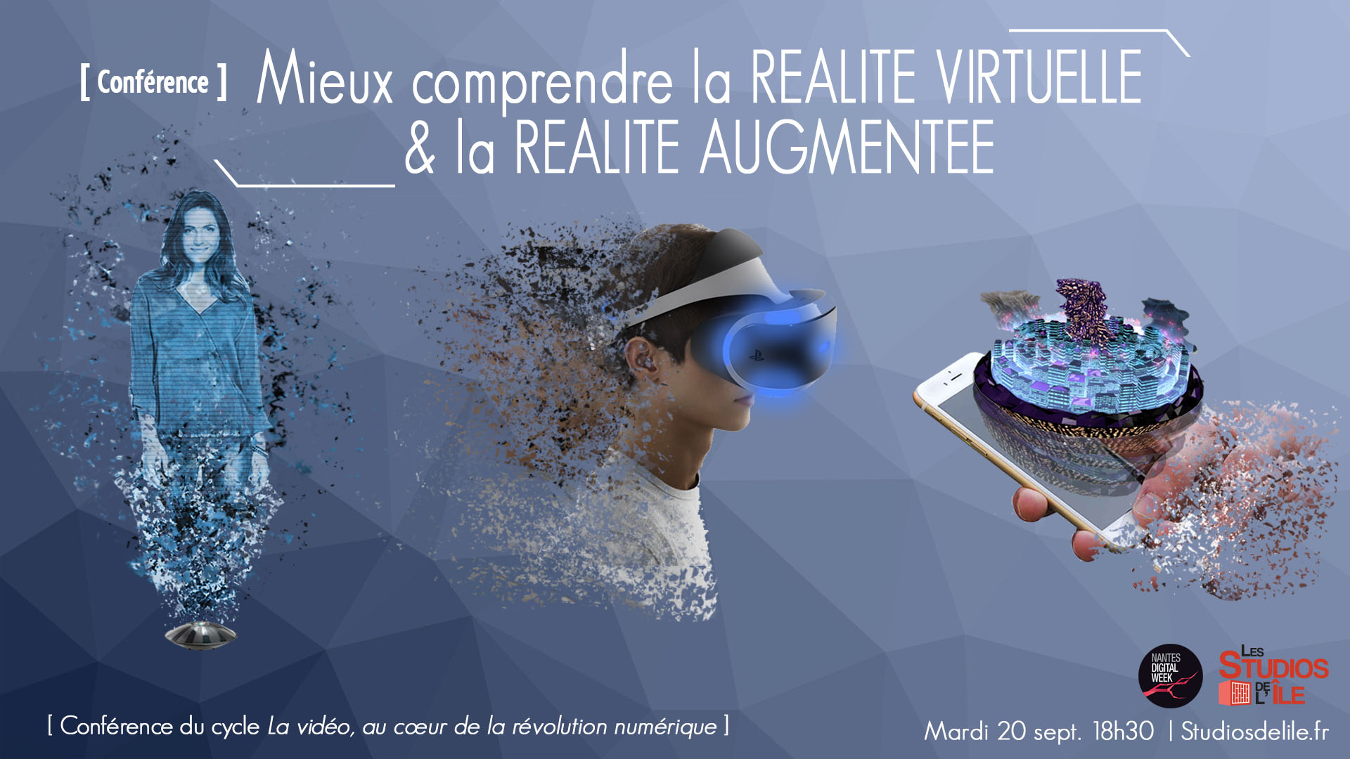 Conférence Nantes Digital Week – Mieux comprendre la Réalité Virtuelle et la Réalité Augmentée